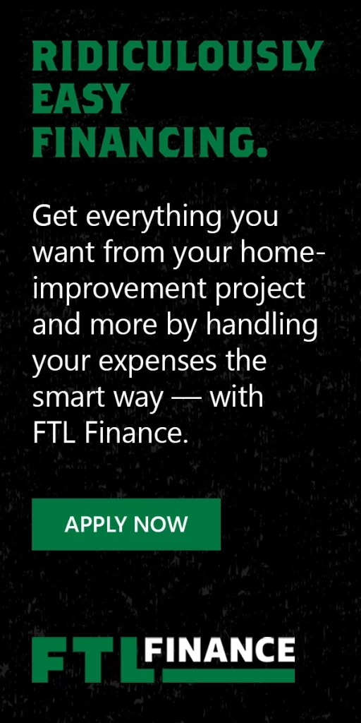 Click here to apply for financing through FTL Finance.
